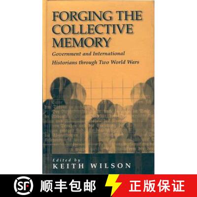 【3-4周达】精装 Forging the Collective Memory: Government and International Historians Through Two Wo... [9781571818621]