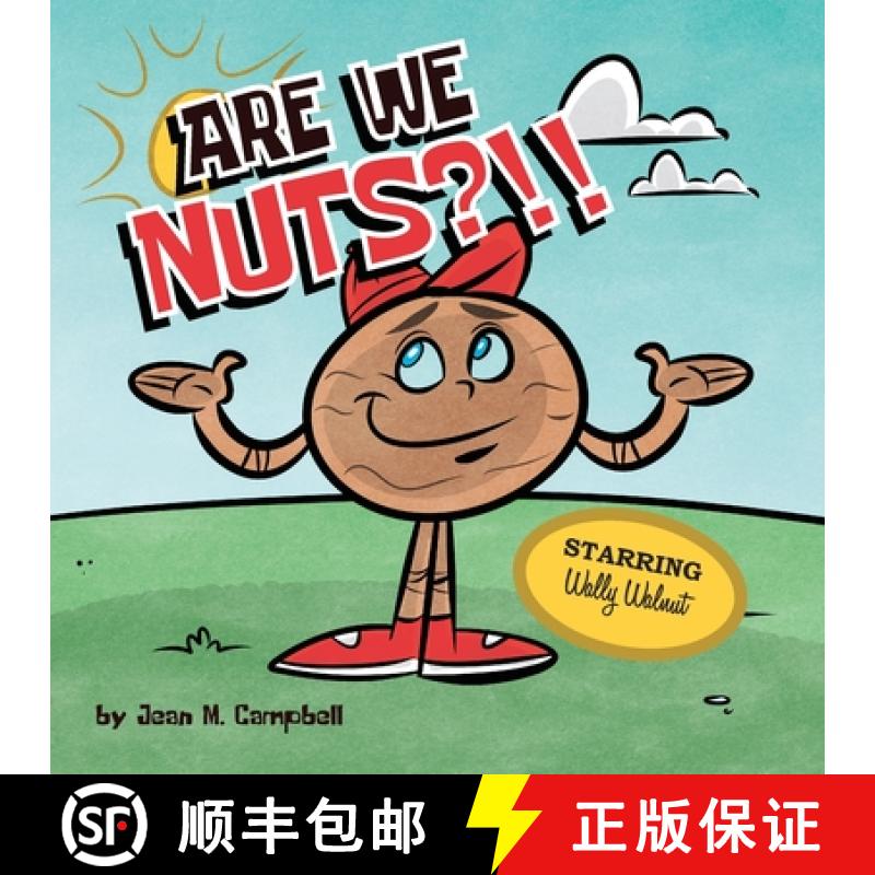 【2-3周达】Are We Nuts?!!: Starring Wally Walnut [9798985533934]