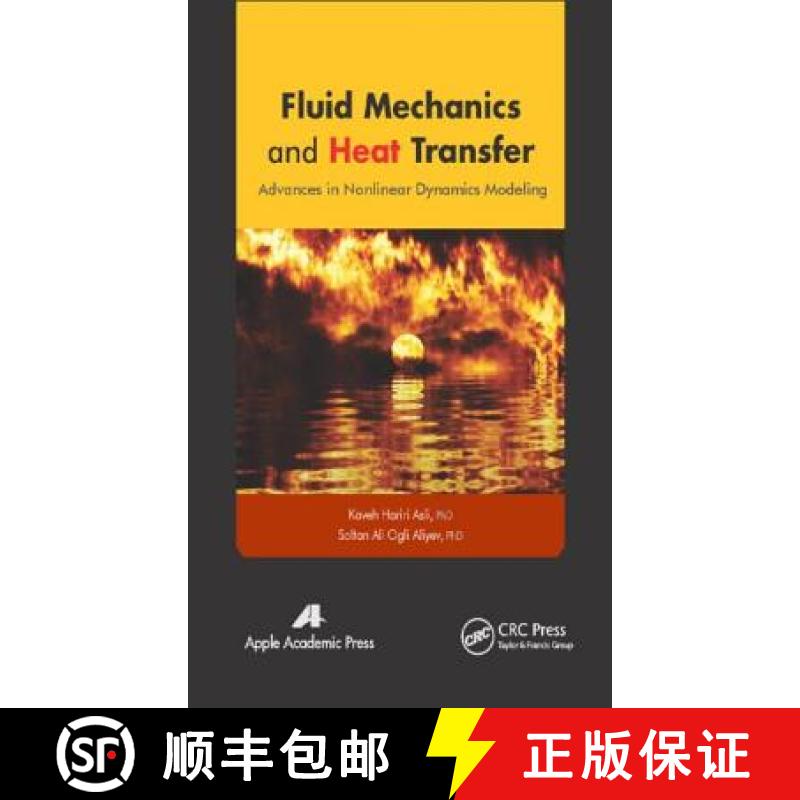 【3-4周达】Fluid Mechanics and Heat Transfer : Advances in Nonlinear Dynamics Modeling [9781771880848]