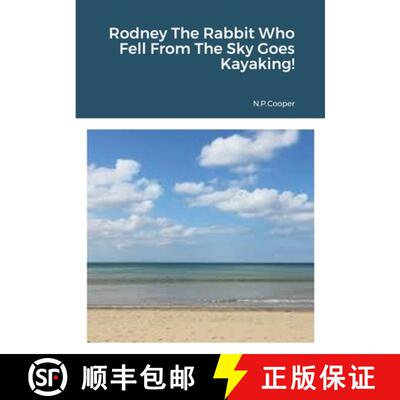 【3-4周达】Rodney The Rabbit Who Fell From The Sky Goes Kayaking! [9781446196366]