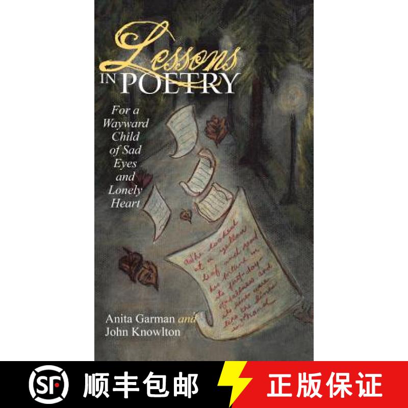 预订 Lessons in Poetry: For a Wayward Child of Sad Eyes and Lonely Heart [9781982200985]