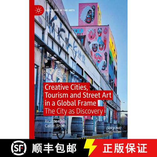 【3-4周达】精装 Creative Cities, Tourism and Street Art in a Global Frame : The City as Discovery [9783031763731]