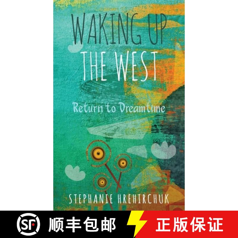 【2-3周达】Waking up the West: Return to Dreamtime [9781999130077]