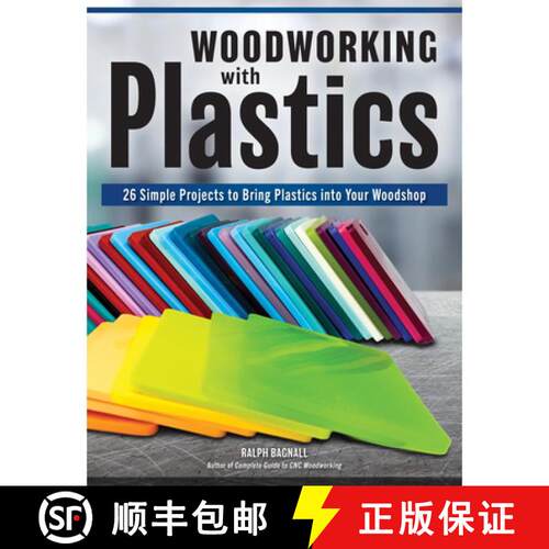 【3-4周达】Working with Plastics in Your Woodshop: Tools, Techniques, and Tips You Need to Incorporat... [9781497105942]