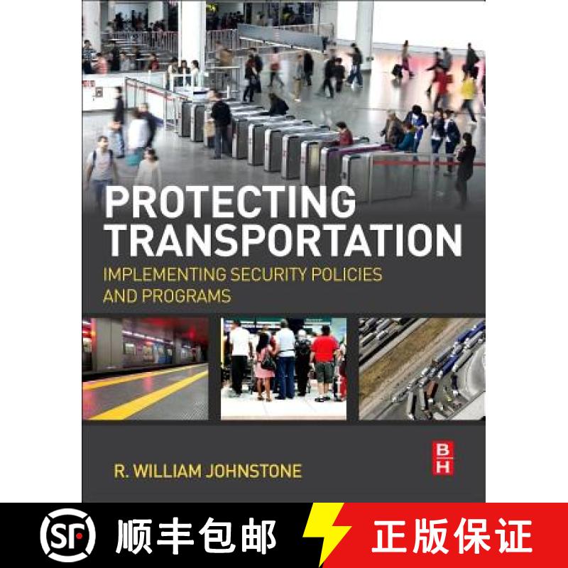 【3-4周达】Protecting Transportation: Implementing Security Policies and Programs [9780124081017]