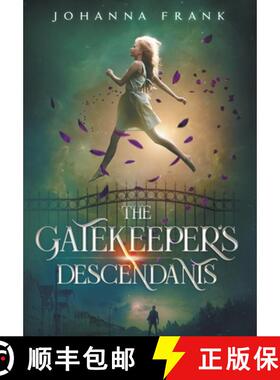 预订 The Gatekeeper's Descendants [9781777731724]