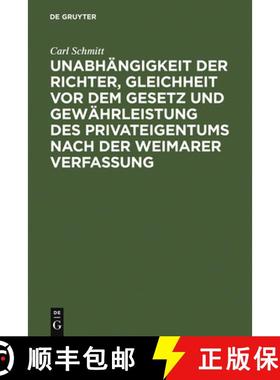 预订 Unabhangigkeit Der Richter, Gleichheit VOR Dem Gesetz Und Gewahrleistung Des Privateigentums Nac... [9783111262284]