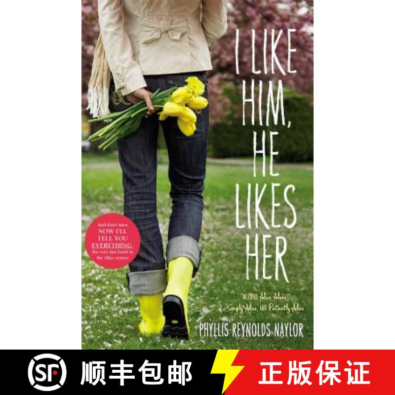 【3-4周达】I Like Him, He Likes Her: Alice Alone/Simply Alice/Patiently Alice [9781442409781]