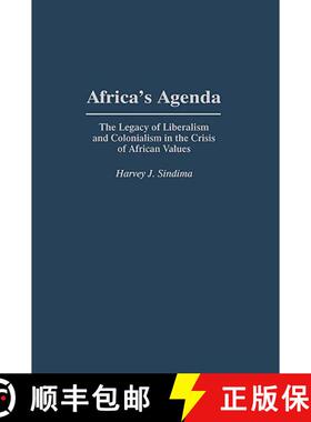 【3-4周达】Africa's Agenda: The Legacy of Liberalism and Colonialism in the Crisis of African Values [9780313294792]