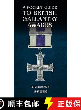 【3-4周达】A Pocket Guide to British Gallantry Awards: Rewarding Gallantry in Action [9781912667024]