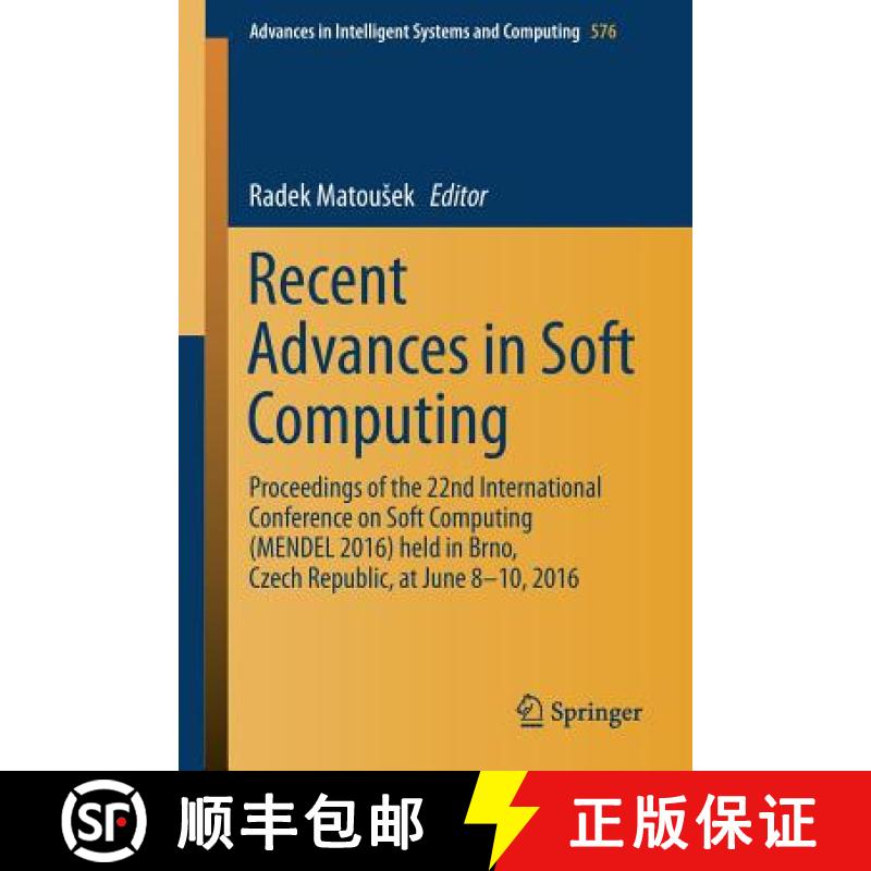 【3-4周达】Recent Advances in Soft Computing: Proceedings of the 22nd International Conference on Sof... [9783319580876]