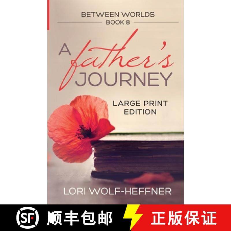 【3-4周达】Between Worlds 8: A Father's Journey (large print edition) [9781989465264]