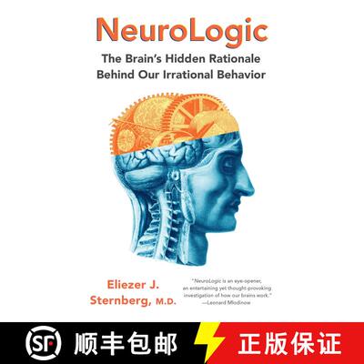 【3-4周达】NeuroLogic: The Brain's Hidden Rationale Behind Our Irrational Behavior [9780345807250]