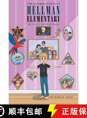 【3-4周达】The Bizarre Events at Hellman Elementary: My Family, My Nightmare [9781662445538]