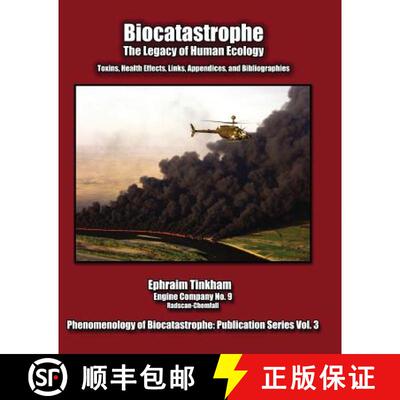 【3-4周达】Biocatastrophe: The Legacy of Human Ecology: Toxins, Health Effects, Links, Appendices, an... [9780984604616]