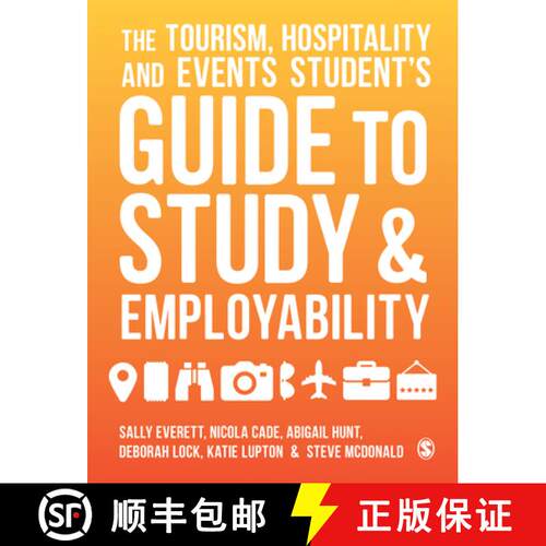 【3-4周达】The Tourism, Hospitality and Events Student′s Guide to Study and Employability [9781526436467]