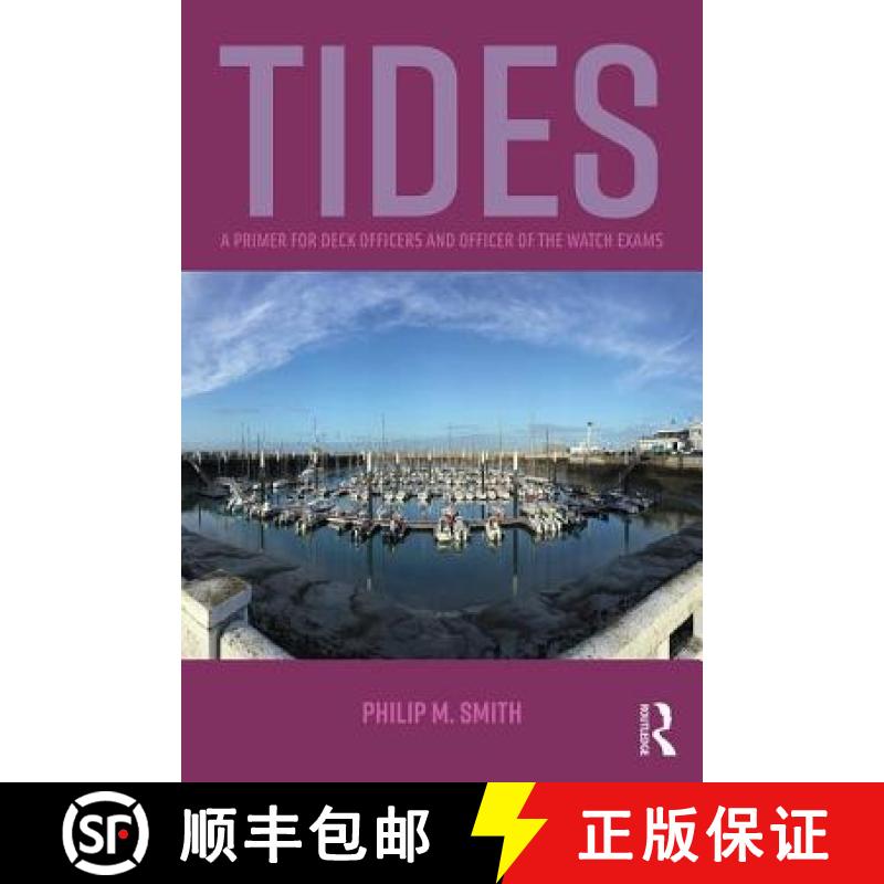 【3-4周达】Tides: A Primers for Deck Officers and Officer of the Watch Exams [9781138674752]