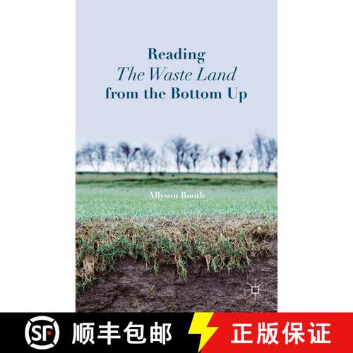 【3-4周达】精装 Reading The Waste Land from the Bottom Up [9781137488381]