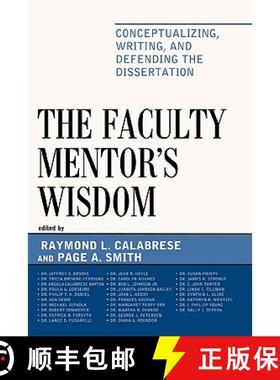 预订 The Faculty Mentor's Wisdom : Conceptualizing, Writing, and Defending the Dissertation [9781607098768]