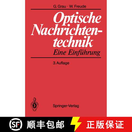 【3-4周达】Optische Nachrichtentechnik : Eine Einführung (3., völlig neubearb. u. erw. Aufl.) [9783540538721]