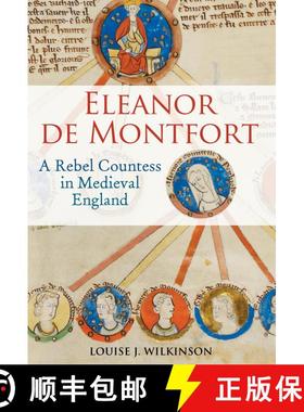 【3-4周达】Eleanor de Montfort: A Rebel Countess in Medieval England [9781847251947]
