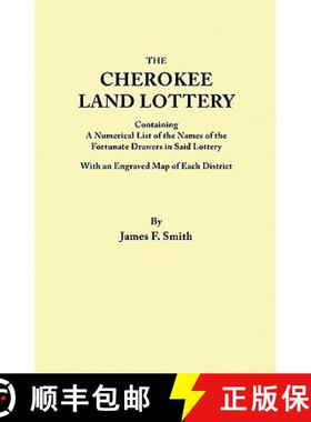 【3-4周达】Cherokee Land Lottery, Containing a Numerical List of the Names of the Fortunate Drawers i... [9780806303185]