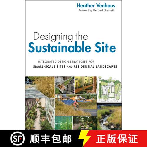 【3-4周达】Designing The Sustainable Site: Integrated Design Strategies For Small Scale Sites And Res... [9780470900093]