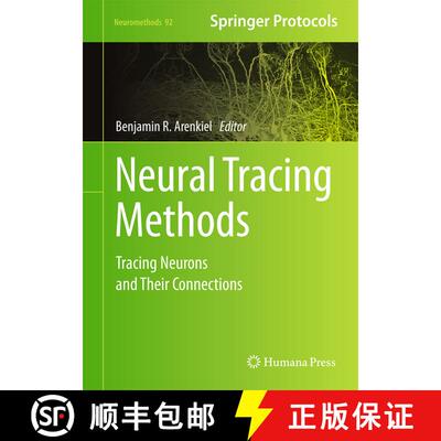 【3-4周达】Neural Tracing Methods : Tracing Neurons and Their Connections [9781493919628]