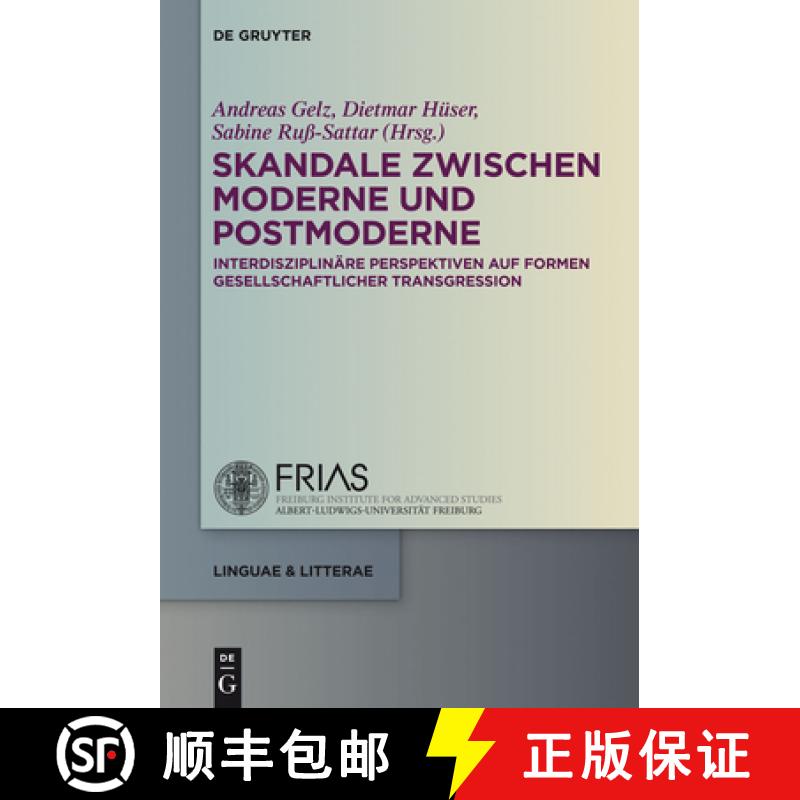 【3-4周达】Skandale Zwischen Moderne Und Postmoderne : Interdisziplin re Perspektiven Auf Formen Gese... [9783110307658]
