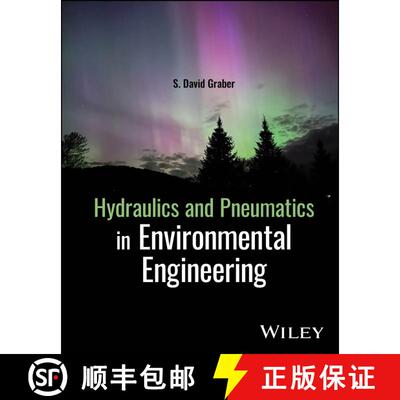 【3-4周达】Hydraulics and Pneumatics in Environmental  Engineering [9781394266142]