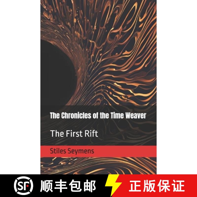 【2-3周达】The Chronicles of the Time Weaver: The First Rift [9798218541897]
