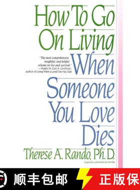 【3-4周达】How To Go On Living When Someone You Love Dies [9780553352696]