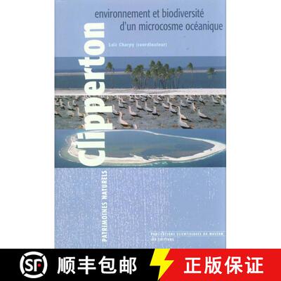 预订 Clipperton: Environnement et Biodiversité d'un Microcosme Océanique [9782856536124]