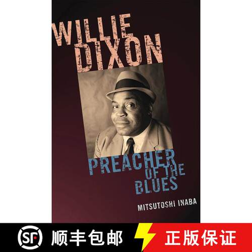 【3-4周达】精装 Willie Dixon : Preacher of the Blues [9780810869936]