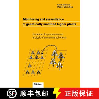 【3-4周达】Monitoring and surveillance of genetically modified higher plants: Guidelines for procedur... [9783764362270]