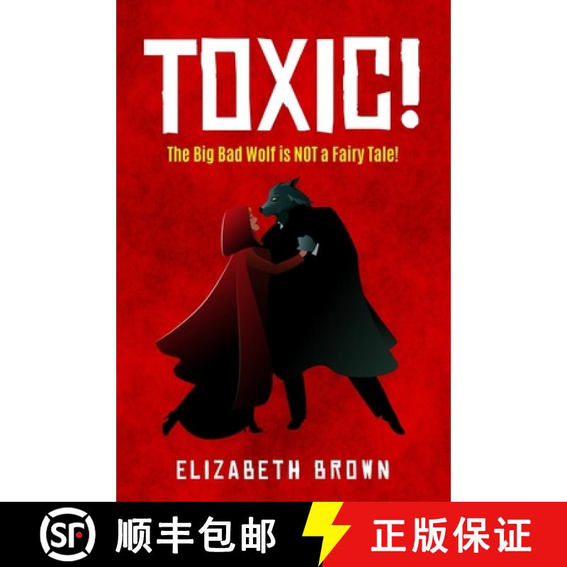 【3-4周达】Toxic!: The Big Bad Wolf is Not a Fairy Tale! [9781958405239]