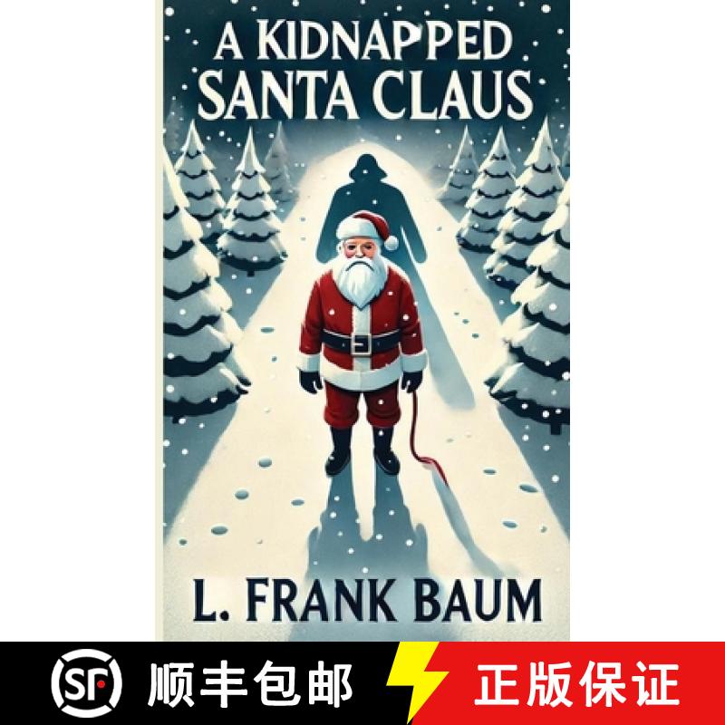 【3-4周达】A Kidnapped Santa Claus(Illustrated) [9781968703875]