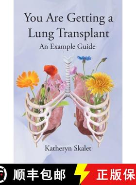 预订 You Are Getting A Lung Transplant: An Example Guide [9798893089158]