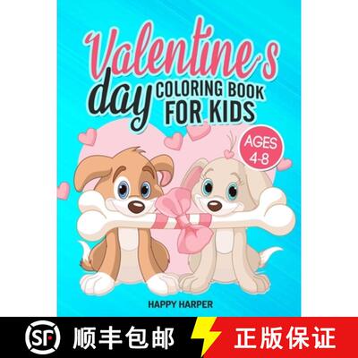 预订 Valentine's Day Coloring Book For Kids Ages 4-8: The Ultimate Valentine's Day Coloring Gift Book... [9781989543757]