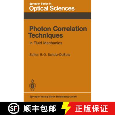 【3-4周达】Photon Correlation Techniques in Fluid Mechanics : Proceedings of the 5th International Co... [9783662135297]