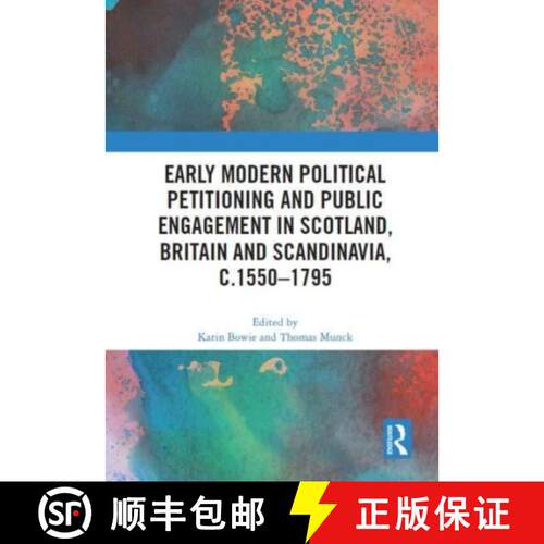 【3-4周达】Early Modern Political Petitioning and Public Engagement in Scotland, Britain and Scandina... [9780367630041]