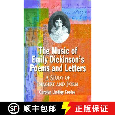【3-4周达】Music of Emily Dickinson's Poems and Letters: A Study of Terminology and Imagery [9780786414918]