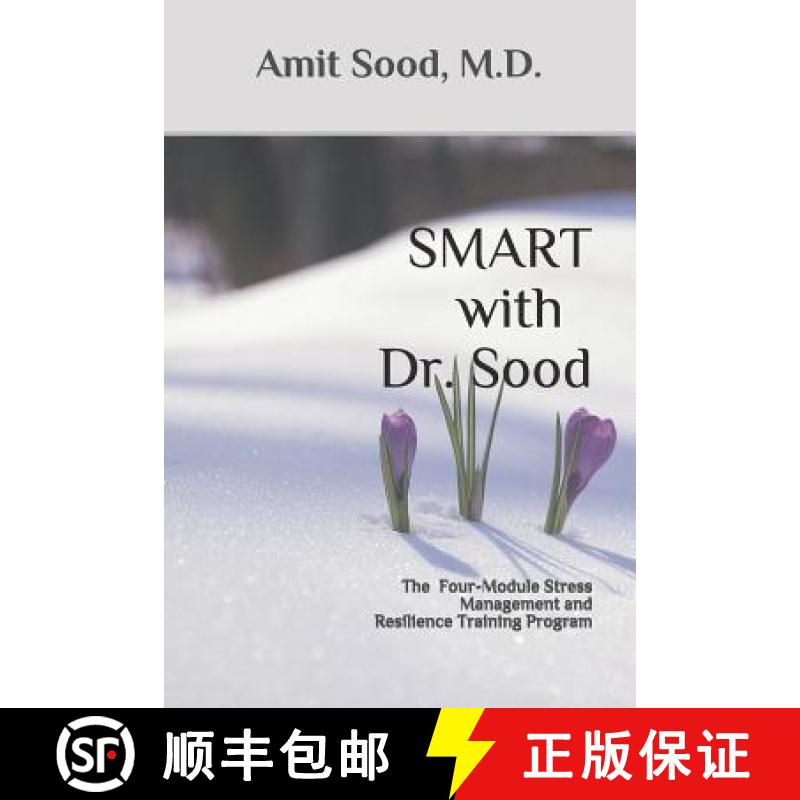 【3-4周达】SMART with Dr. Sood: The Four-Module Stress Management And Resilience Training Program [9780999552544]