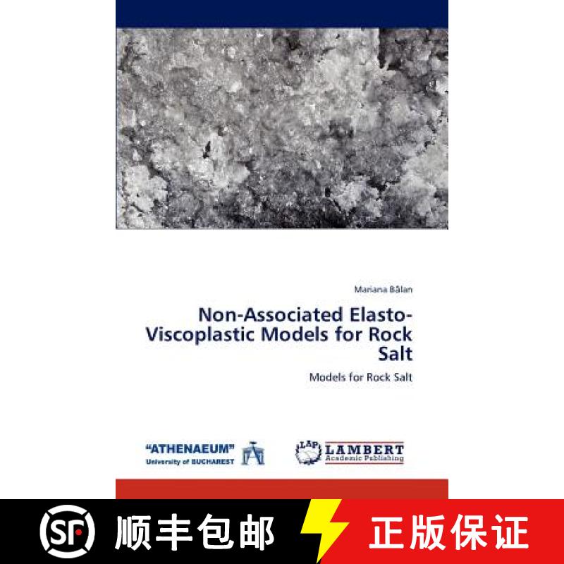 预订 Non-Associated Elasto-Viscoplastic Models for Rock Salt [9783848417834]