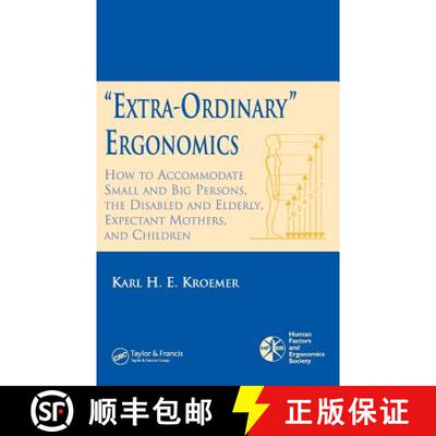【3-4周达】精装 'Extra-Ordinary' Ergonomics : How to Accommodate Small and Big Persons, The Disabled ... [9780849336683]