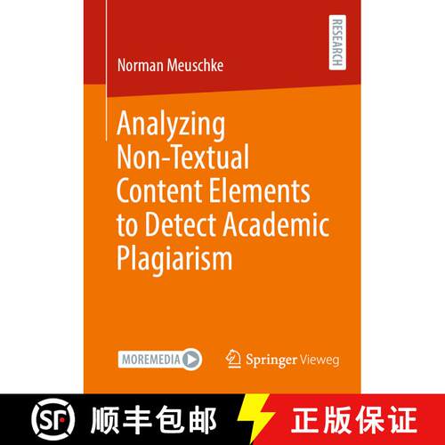 【3-4周达】Analyzing Non-Textual Content Elements to Detect Academic Plagiarism (1st ed. 2023) [9783658420611]