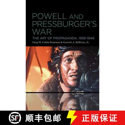 【3-4周达】Powell and Pressburger’s War: The Art of Propaganda, 1939-1946 [9798765105733]