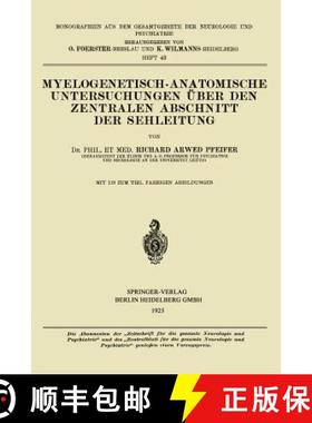 【3-4周达】Myelogenetisch-Anatomische Untersuchungen UEber Den Zentralen Abschnitt Der Sehleitung [9783662269176]