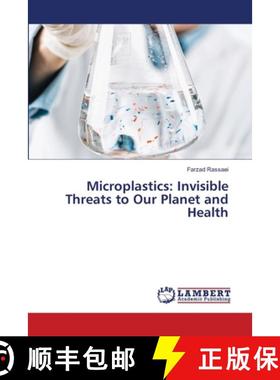 【3-4周达】Microplastics: Invisible Threats to Our Planet and Health [9786207654680]