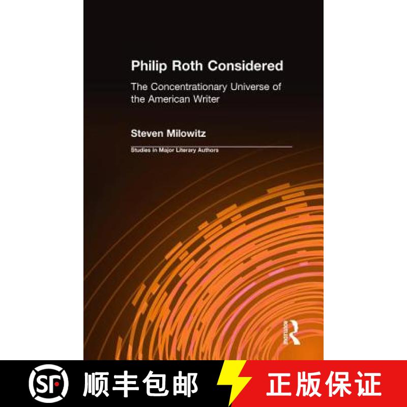 【3-4周达】Philip Roth Considered : The Concentrationary Universe of the American Writer [9780815339571]